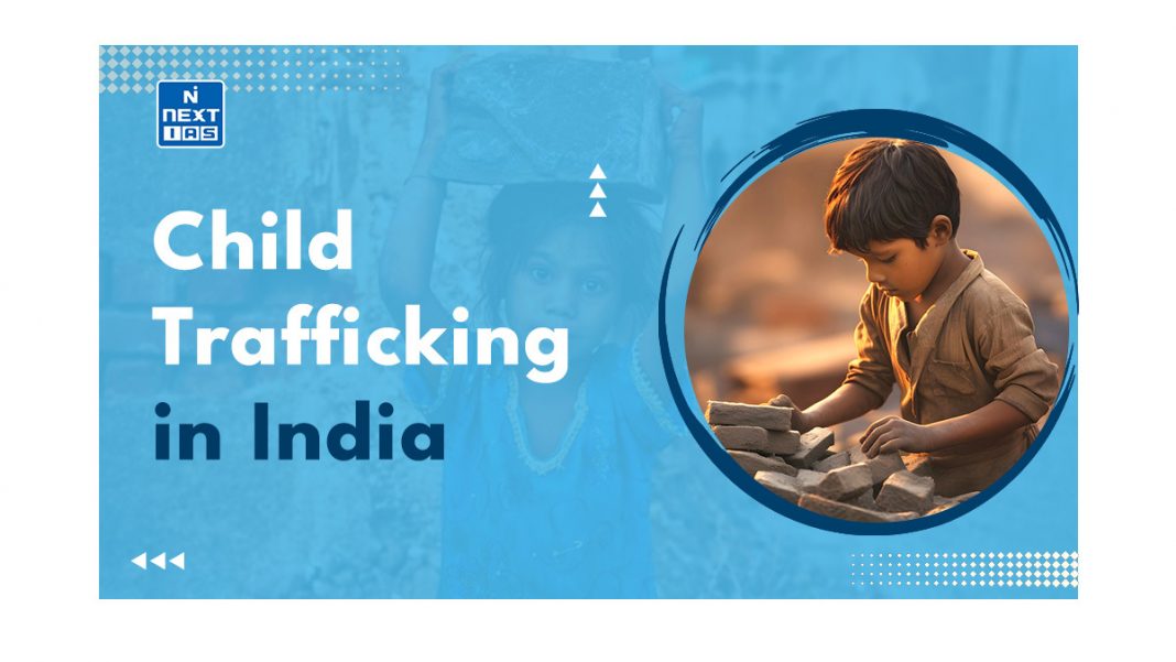 Child Trafficking in India Facts, Causes, Global Initiatives, Indian