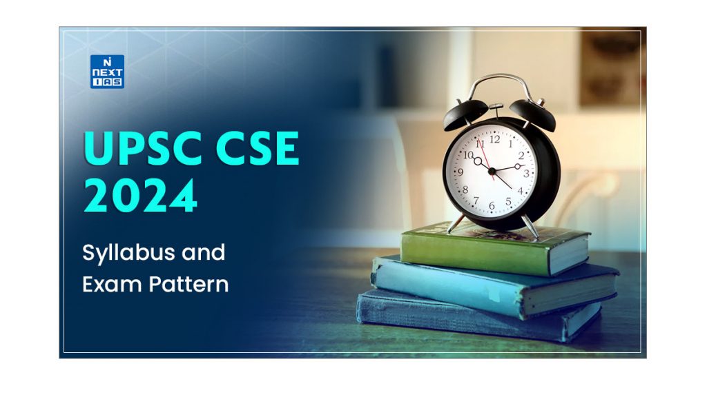 UPSC CSE 2024 Syllabus and Exam Pattern