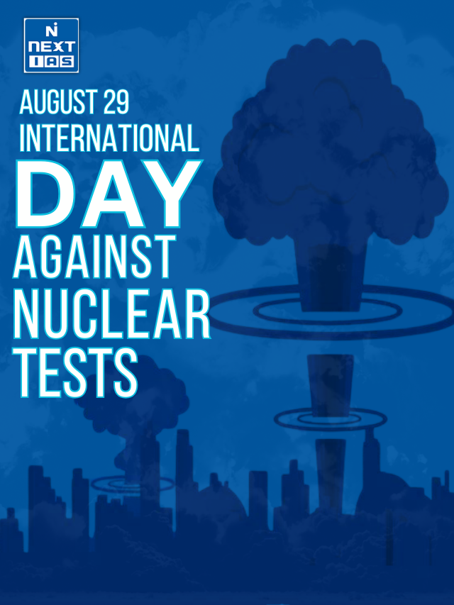International Day Against Nuclear Tests 2025: Key Highlights