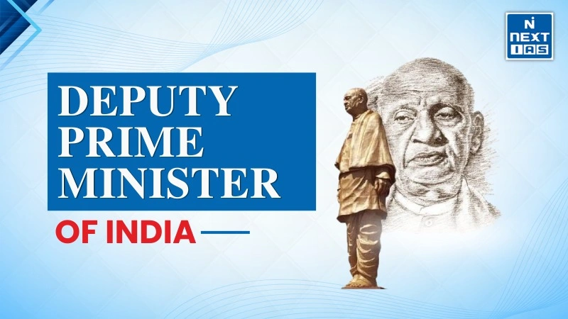 Deputy Prime Minister of India - UPSC CSE