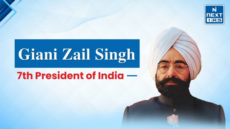 Giani Zail Singh - UPSC CSE
