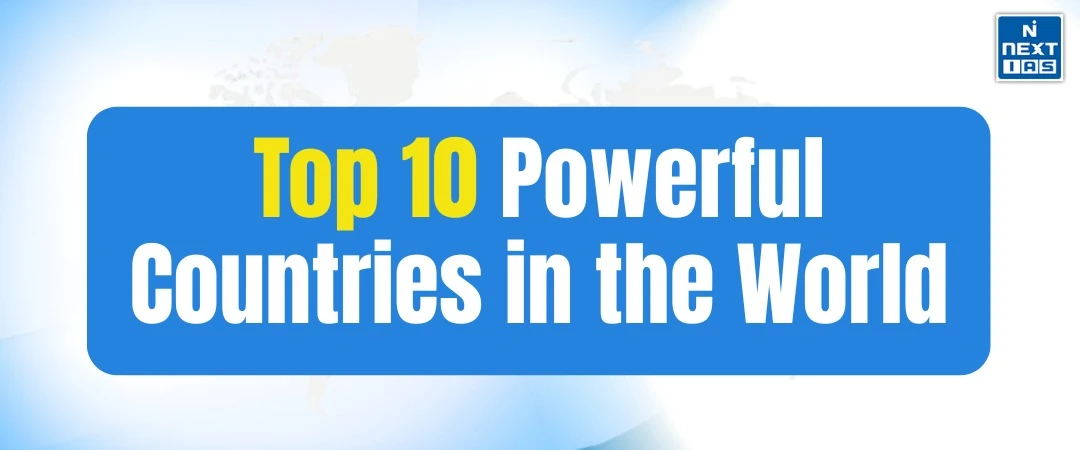 top 10 powerful countries in the world - UPSC CSE